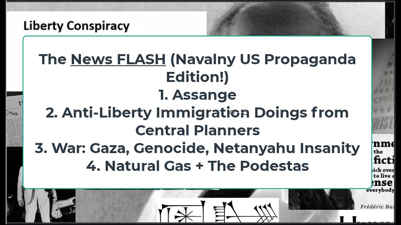 Liberty Conspiracy LIVE 2-19-24! Navalny Hypocrisy, Assange, Israel Insanity, Border Booksstore?