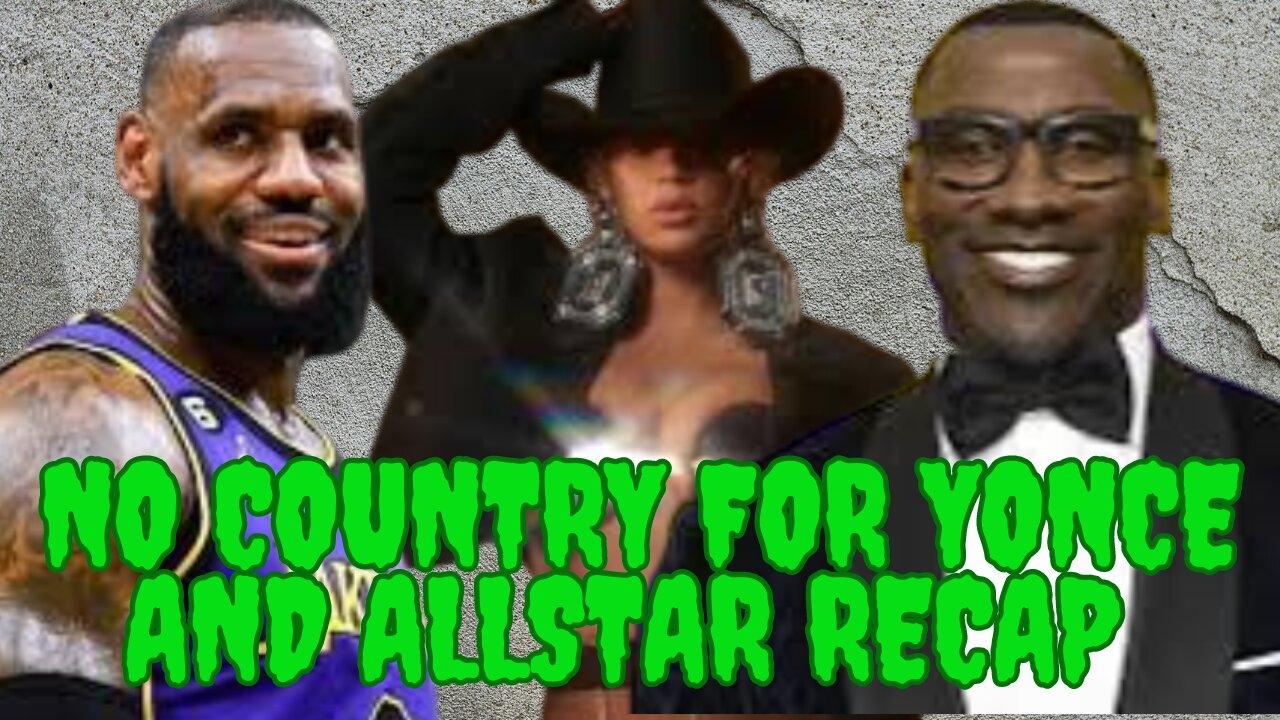 Mad Mid Monday - No Country For Yonce And All-Star Weekend Recap