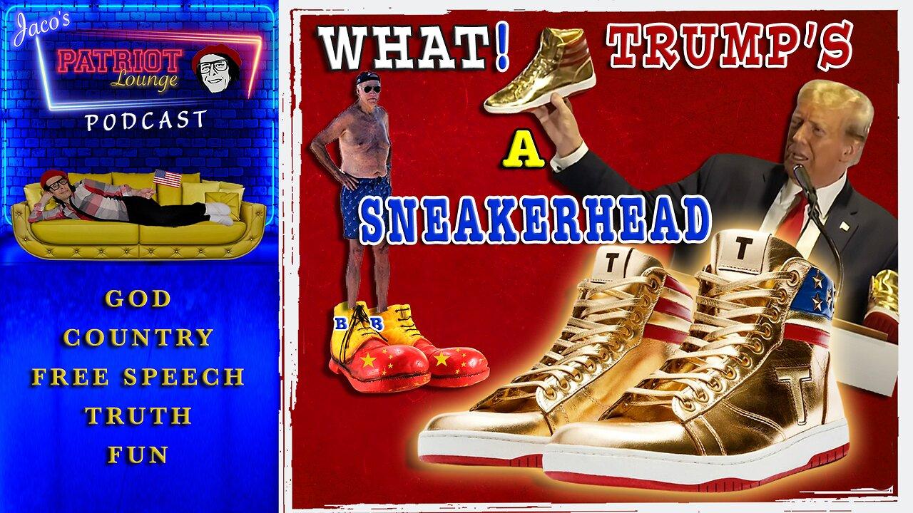 Episode 38: What! Trump's a Sneakerhead? | Trucker's Protest (Starts at 9:30 PM PST/12:30 AM EST)