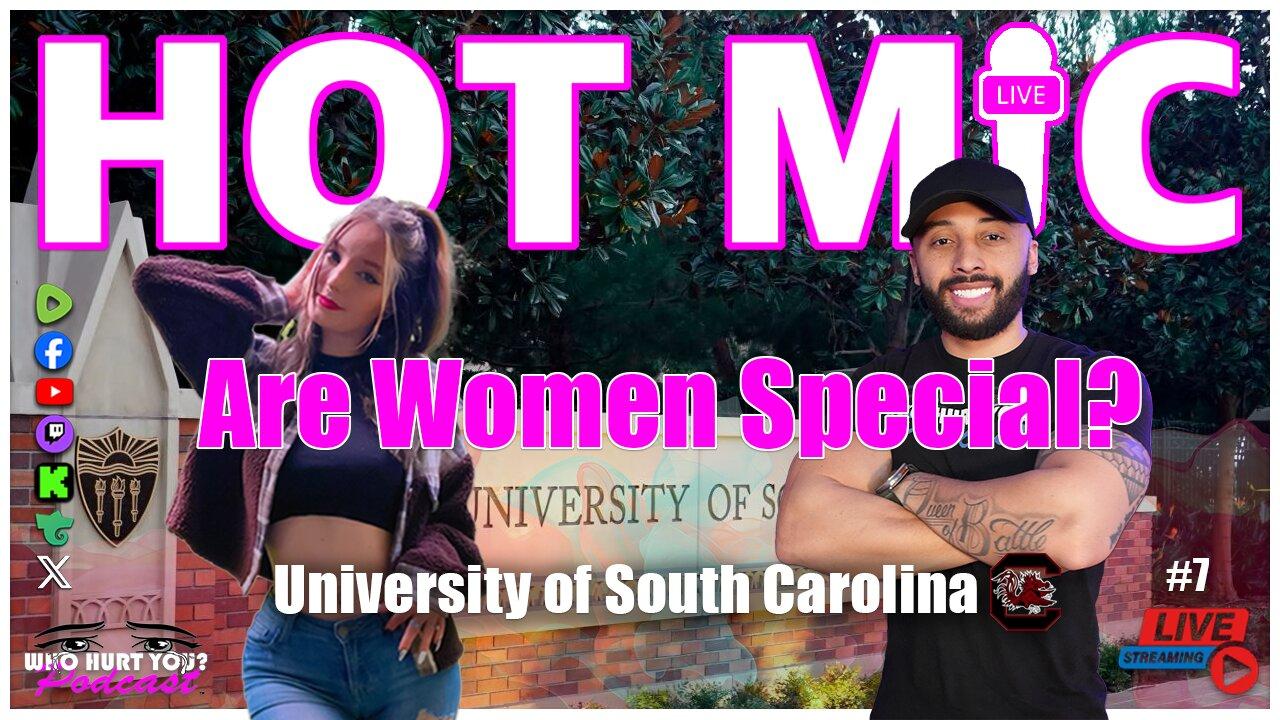 Are Women Special? | HOT MIC IRL @ University Of South Carolina