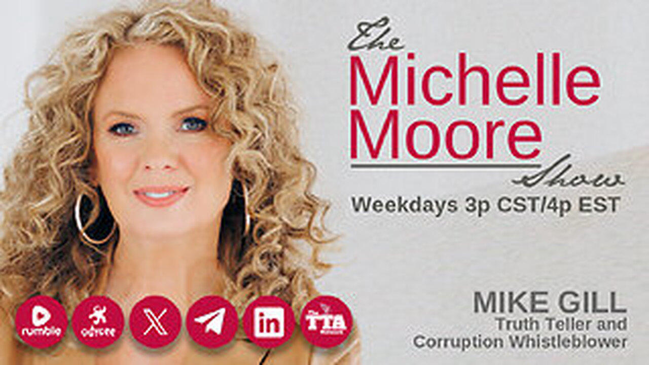 (3p CST/4p EST) The Michelle Moore Show: Guest, Mike Gill ‘Tactics of the Deep State’ (Feb 20, 2024)