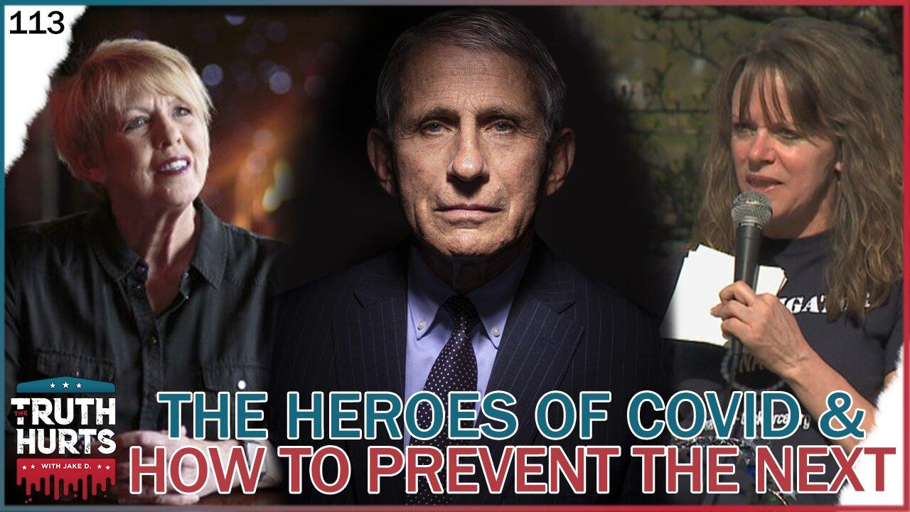 Truth Hurts #113 - Heroes of COVID Tyranny & How to STOP It From Happening Again