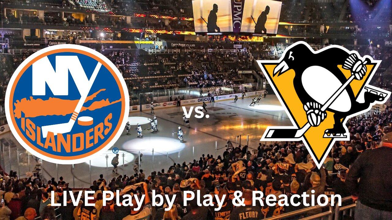 New York Islanders vs. Pittsburgh Penguins LIVE Play by Play & Reaction