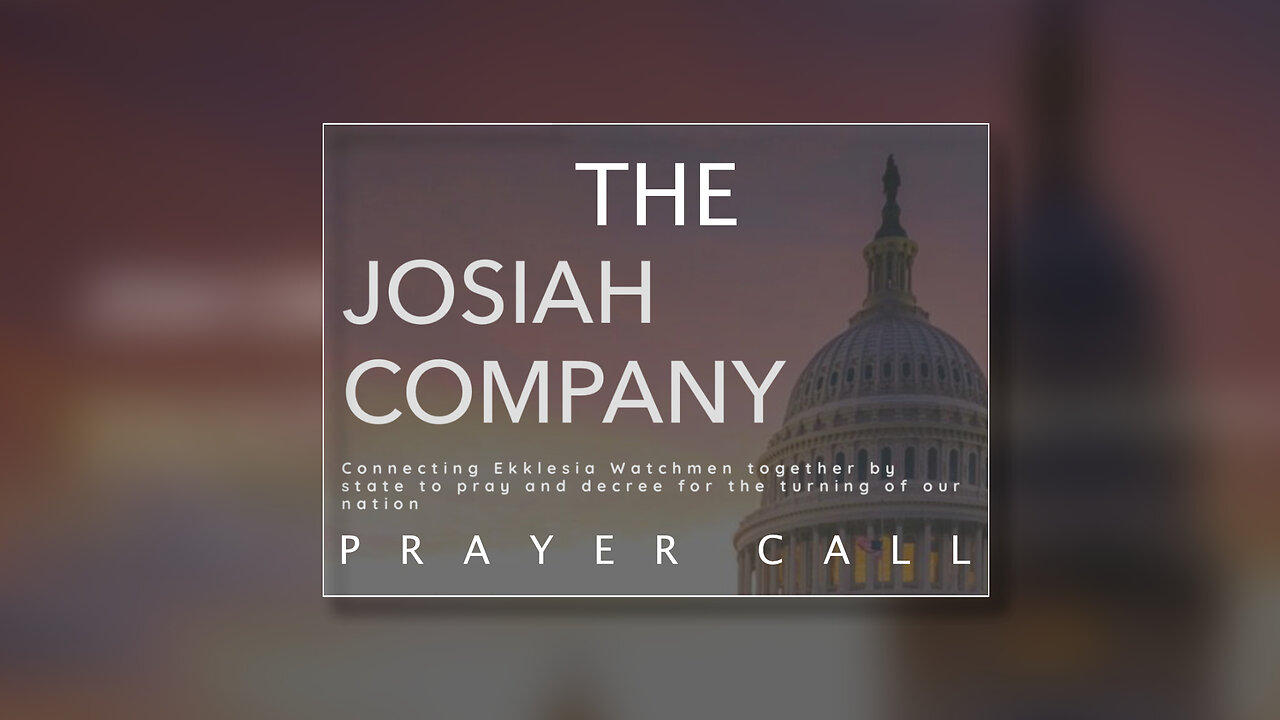 Josiah Company Tuesday Prayer Call - FEB 20, 2024