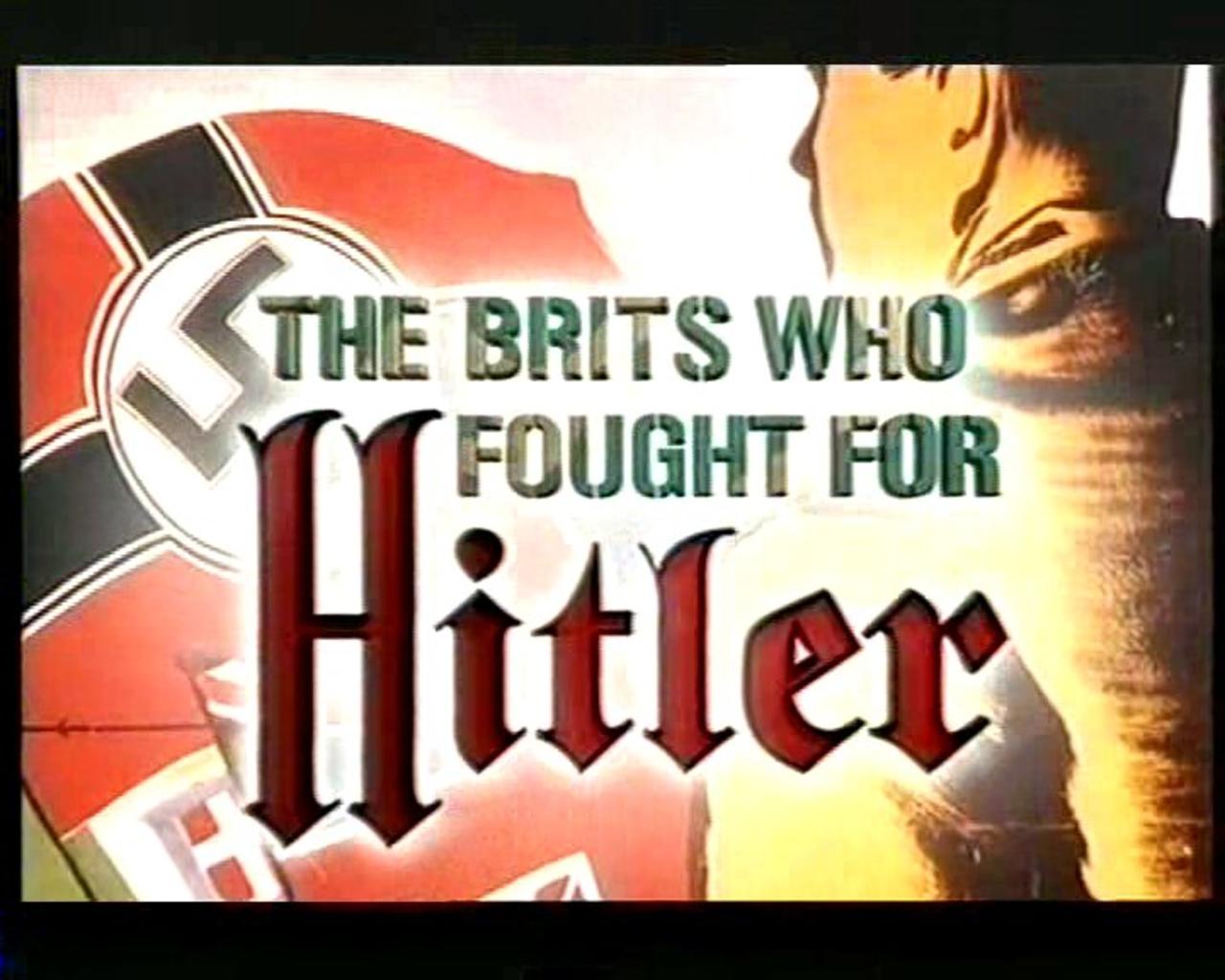 Britisches Freikorps - The Brits Who Fought For Hitler