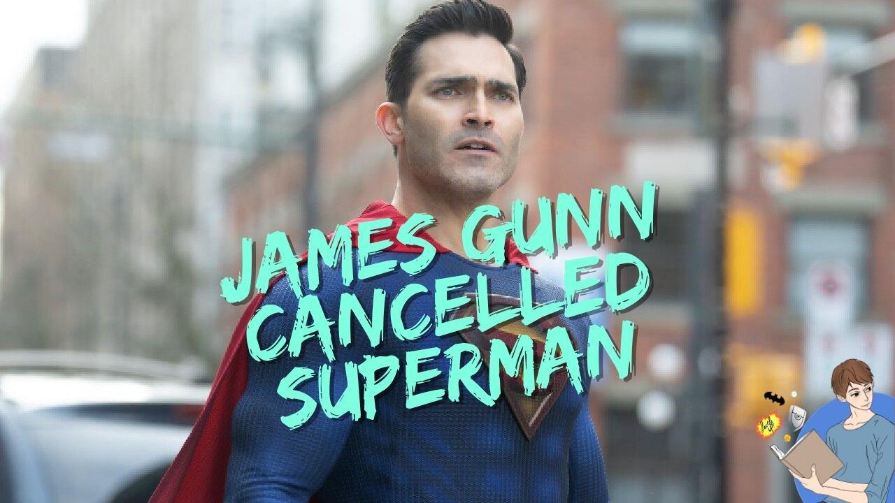 James Gunn Is The Reason WB Cancelled Superman And Lois