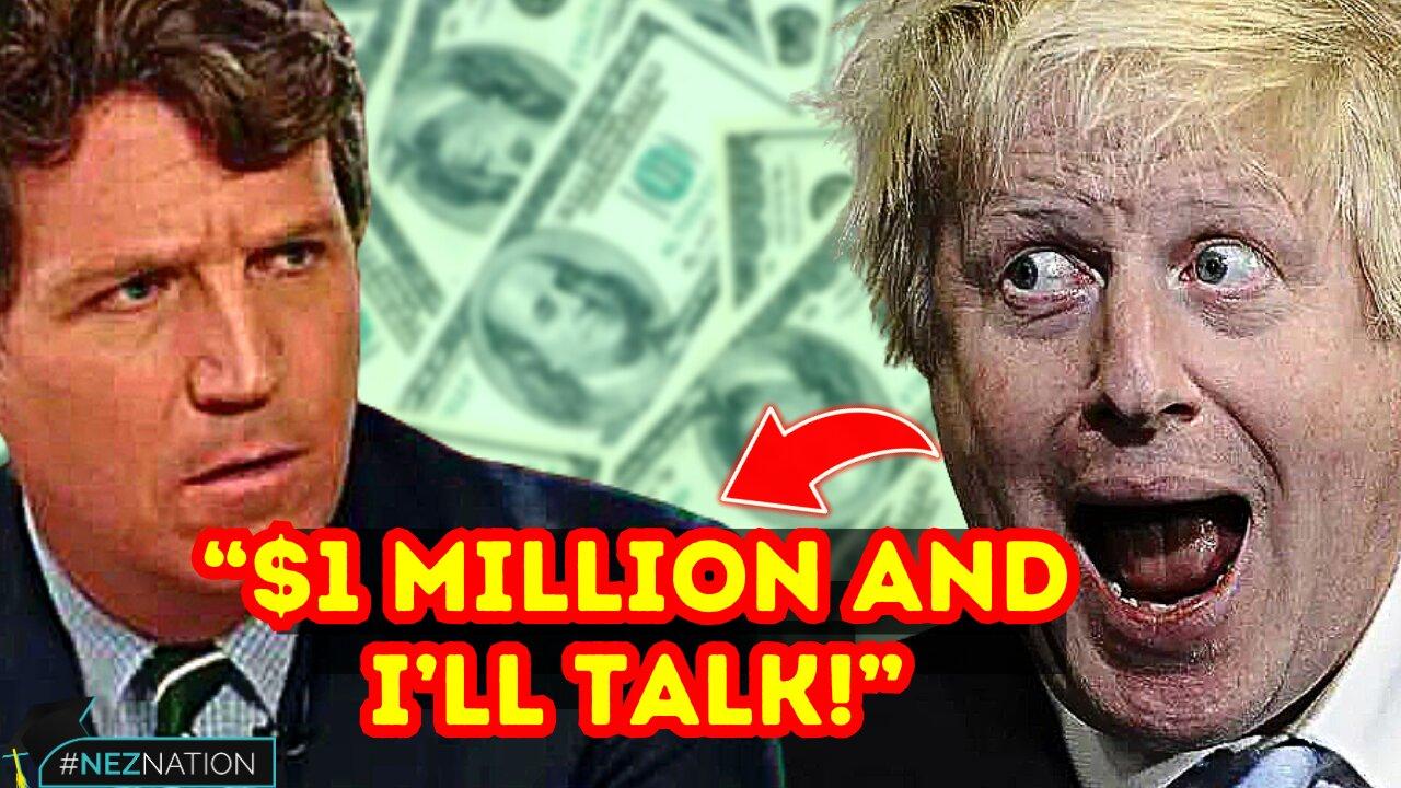 🚨BREAKING🚨Boris Johnson DEMANDS $1 MILLION From Tucker Carlson!