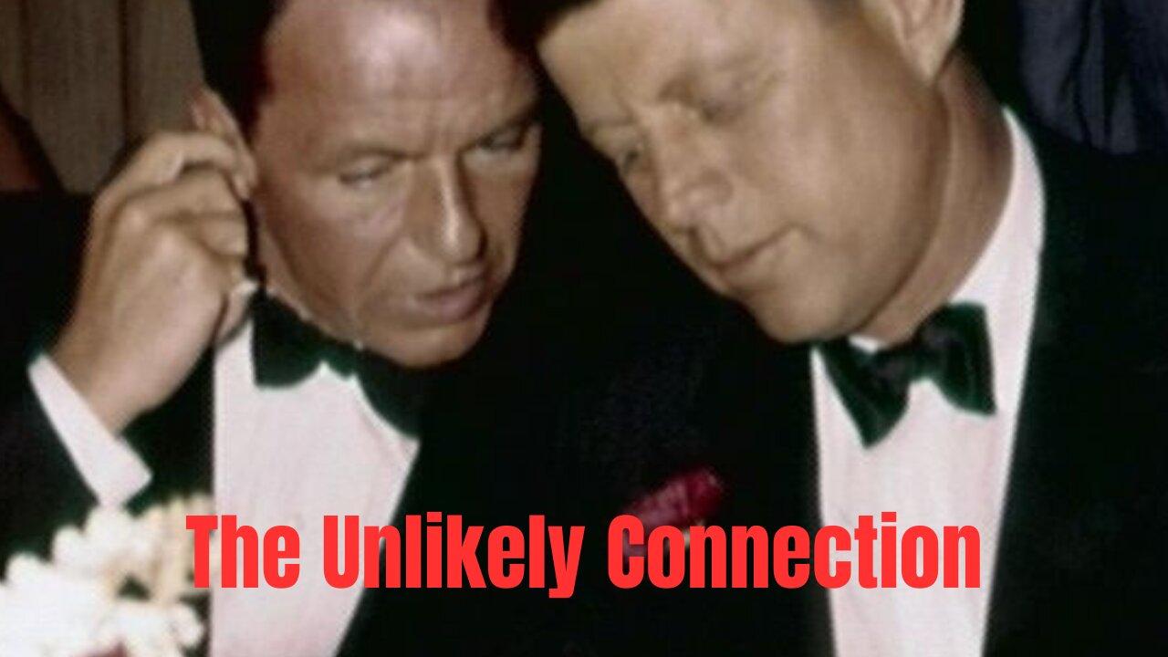 Kennedy Sinatra and the Mafia