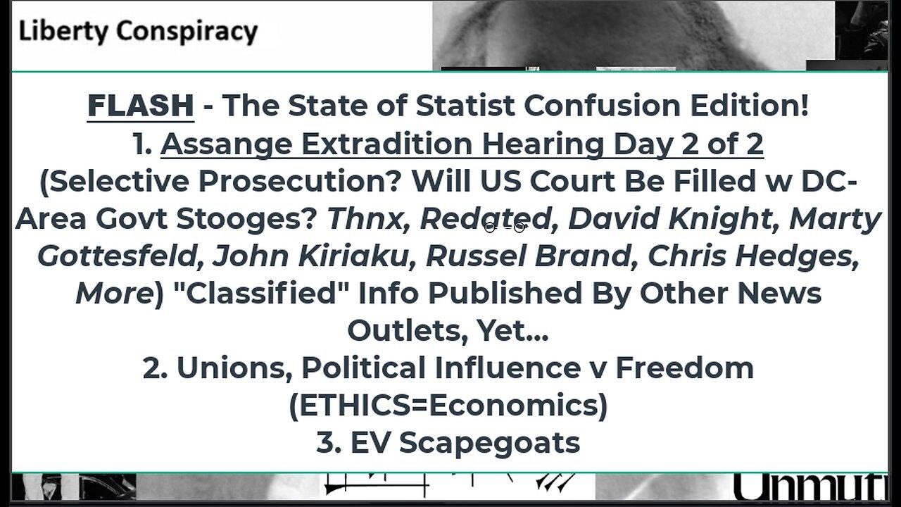 Liberty Conspiracy LIVE 2-21-24! Assange Day 2, Gaza US Insanity at UN, Rights v Unions n' State