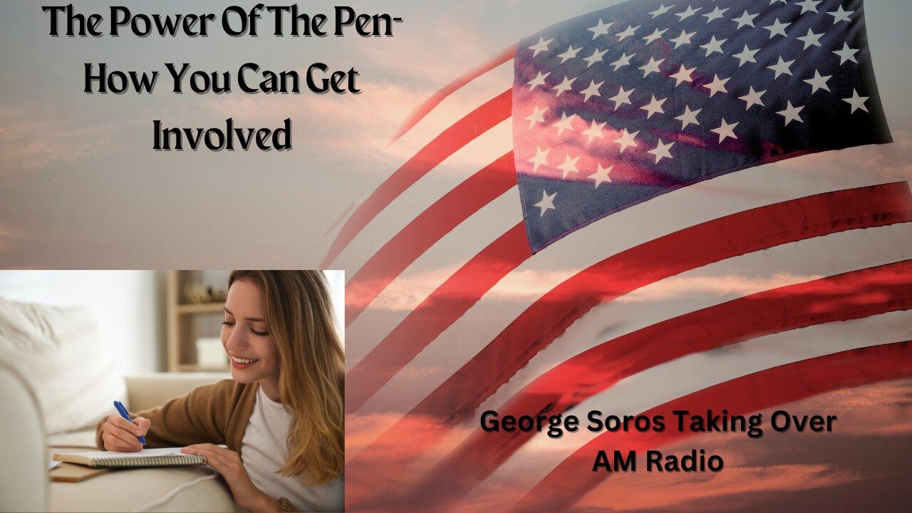George Soros Taking Over AM Radio | The Mighty Pen- How You Can Get Involved| Jeff Wagner