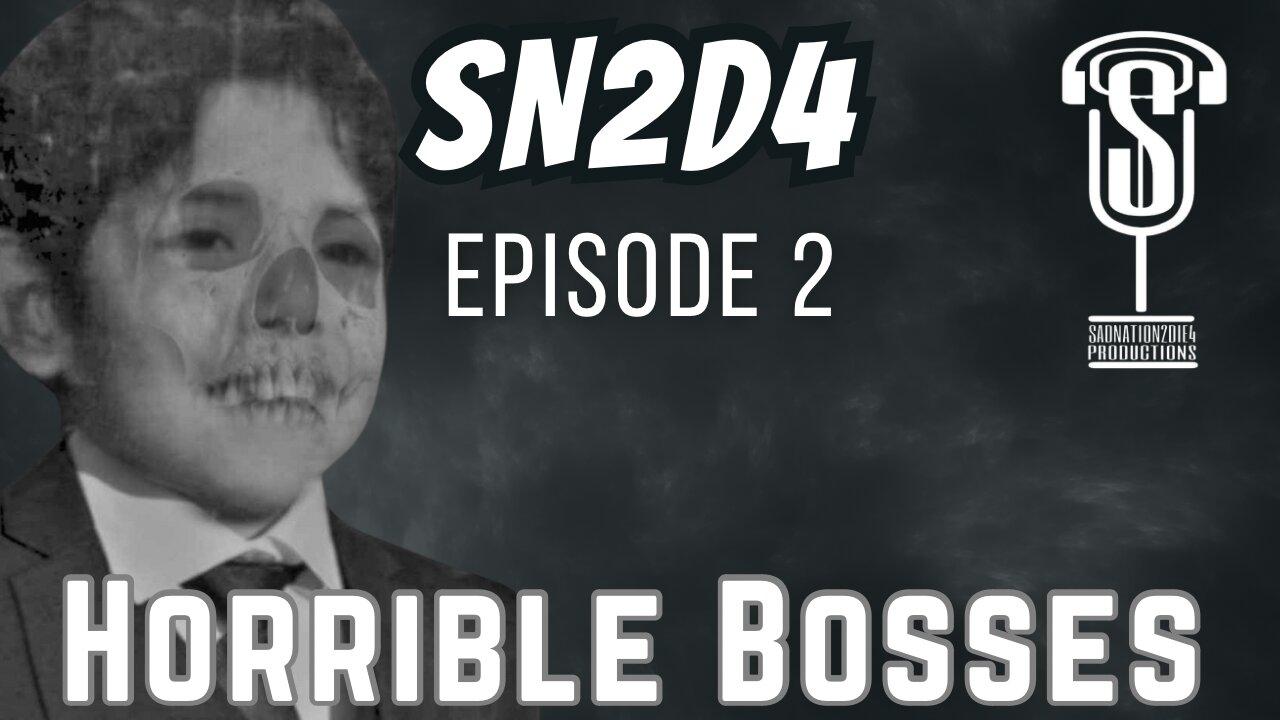 SN2D4 : Episode #2