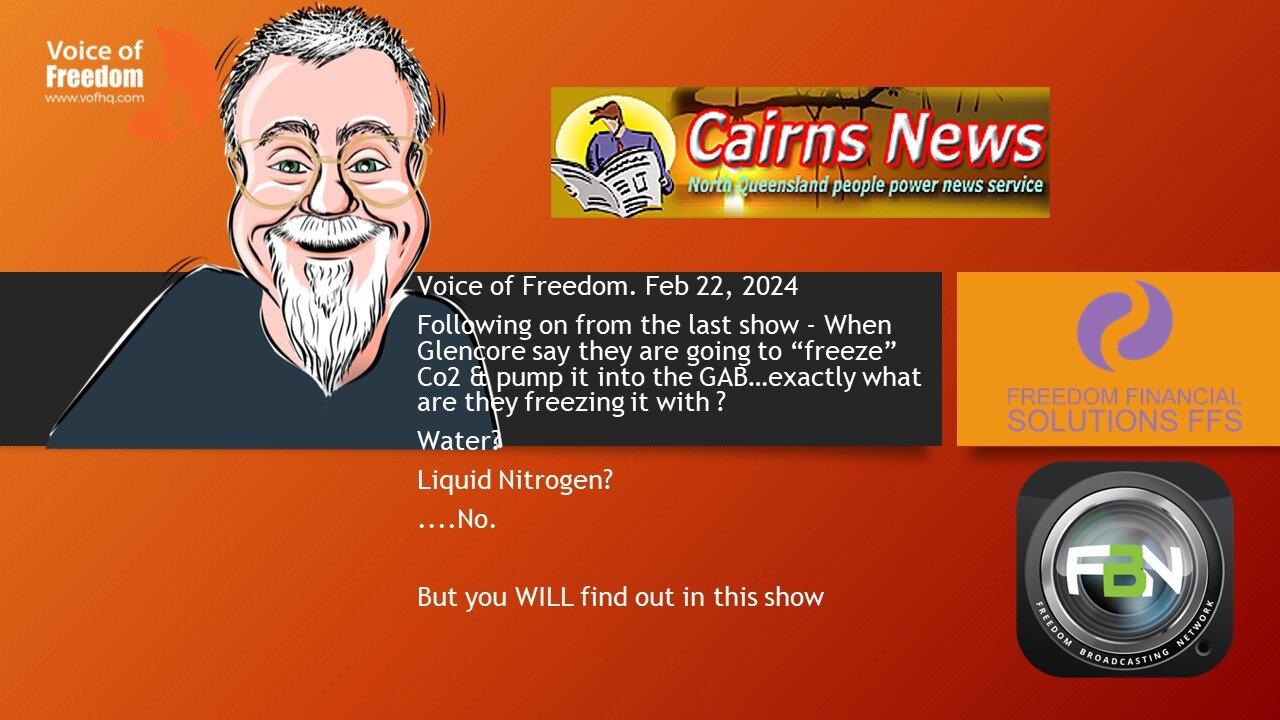 Voice of Freedom Feb 22.  Glencore freezing Co2.... With What? ...exactly