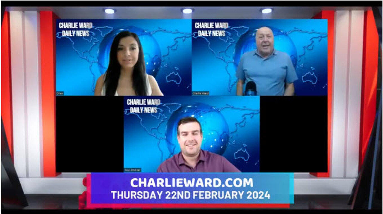CHARLIE WARD DAILY NEWS WITH PAUL BROOKER & DREW DEMI -THURSDAY 22ND FEBRUARY 2024