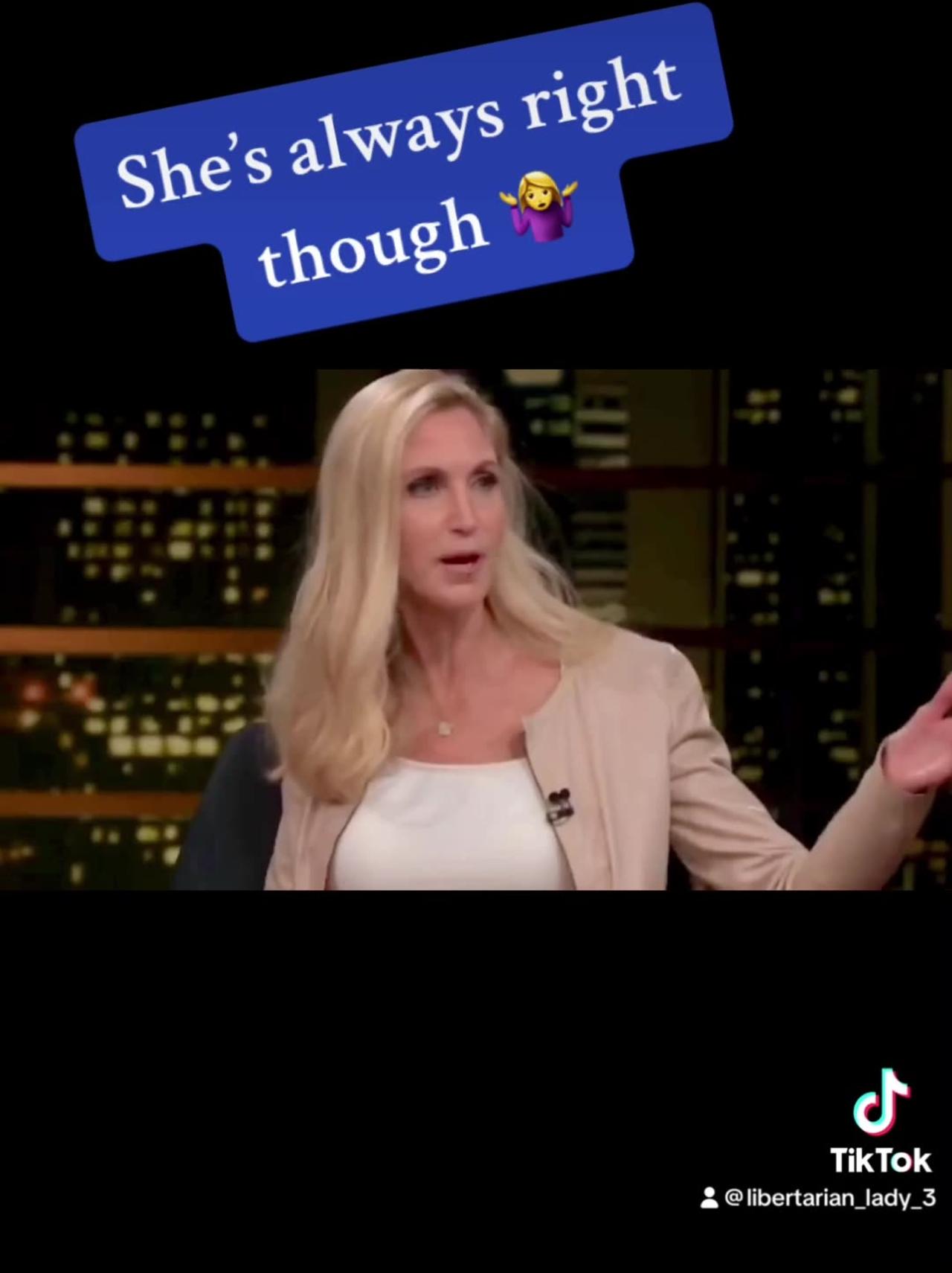 Ann Coulter was right again