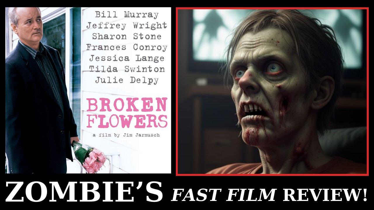 BROKEN FLOWERS 2005 | BILL MURRAY | ZOMBIE'S FAST FILM REVIEW | JIM JARMUSCH