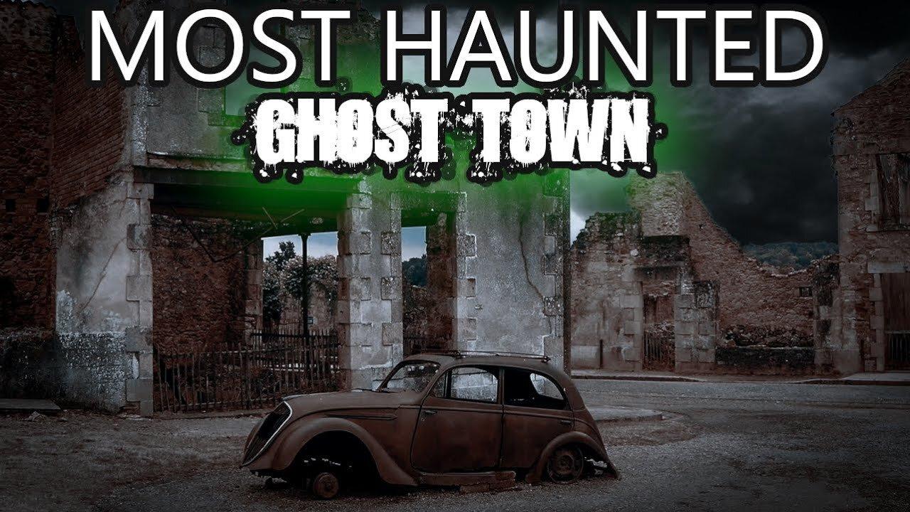 The Worlds Most HAUNTED Ghost Town You've Never Even Heard of