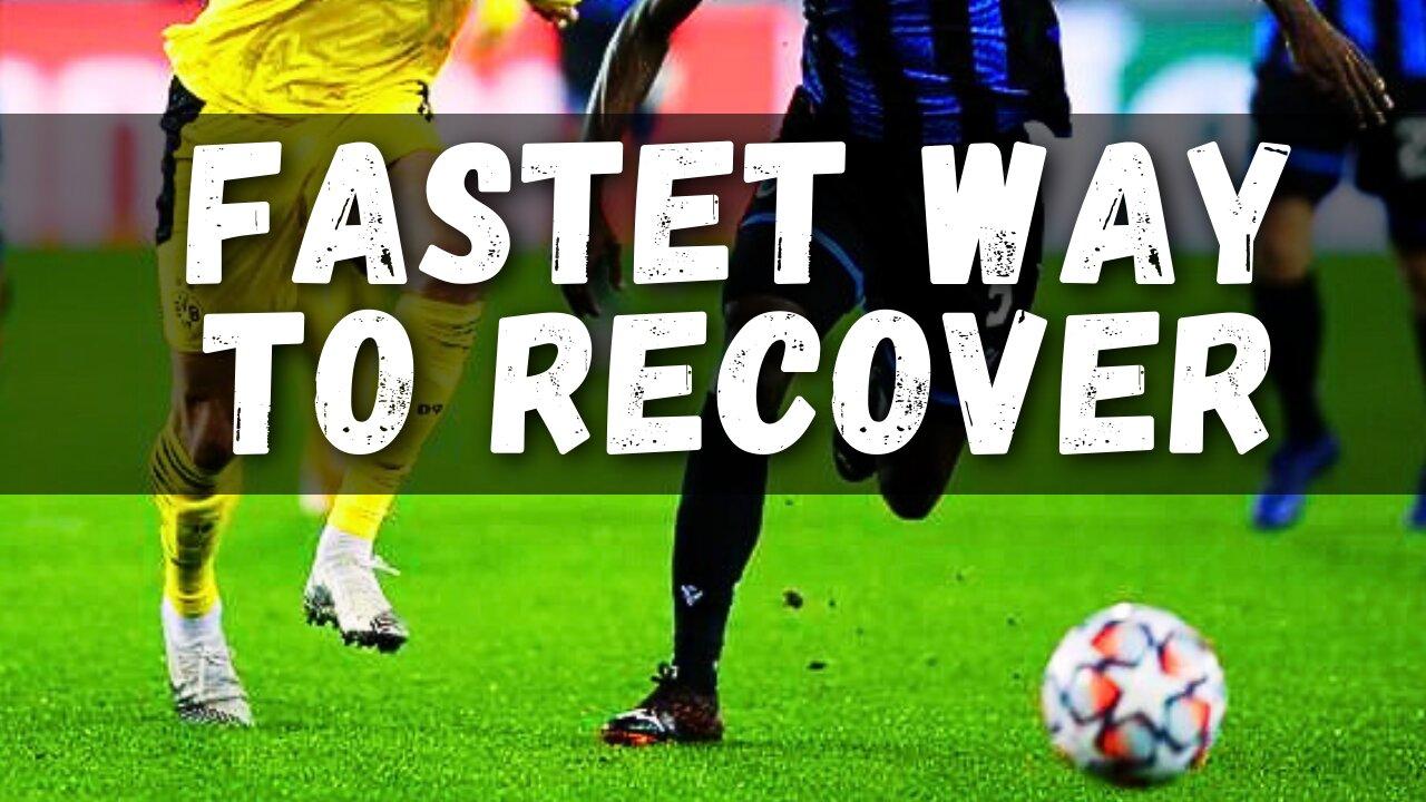 Soccer Recovery Session Secrets: How to recover after a soccer game FAST