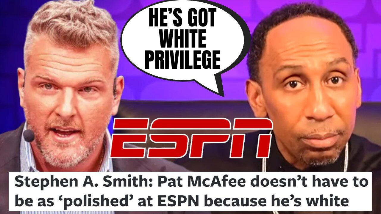 Stephen A Smith Gets SLAMMED For Saying Pat McAfee Has It Easier Because He's WHITE At ESPN