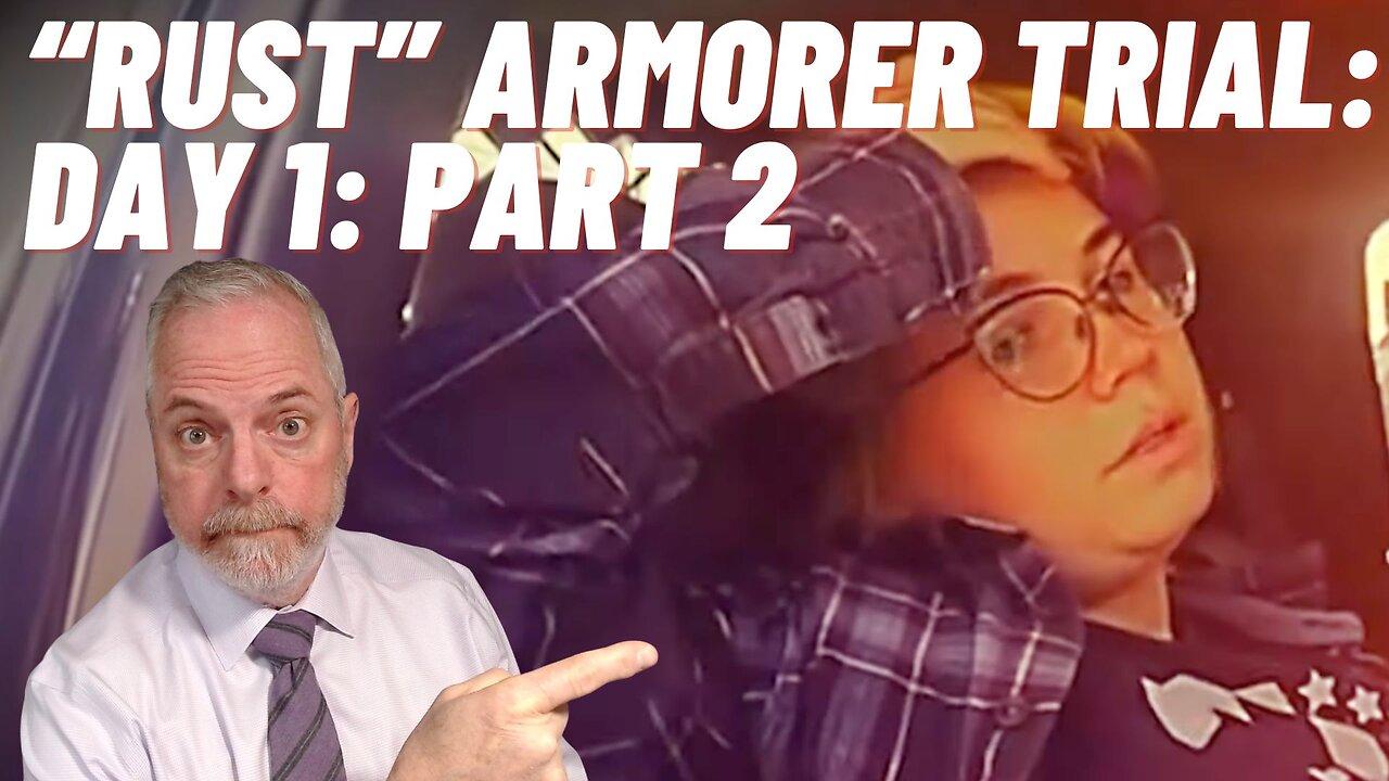 LIVE: "Rust" Armorer Manslaughter Trial: Day 1 (PART 2!)