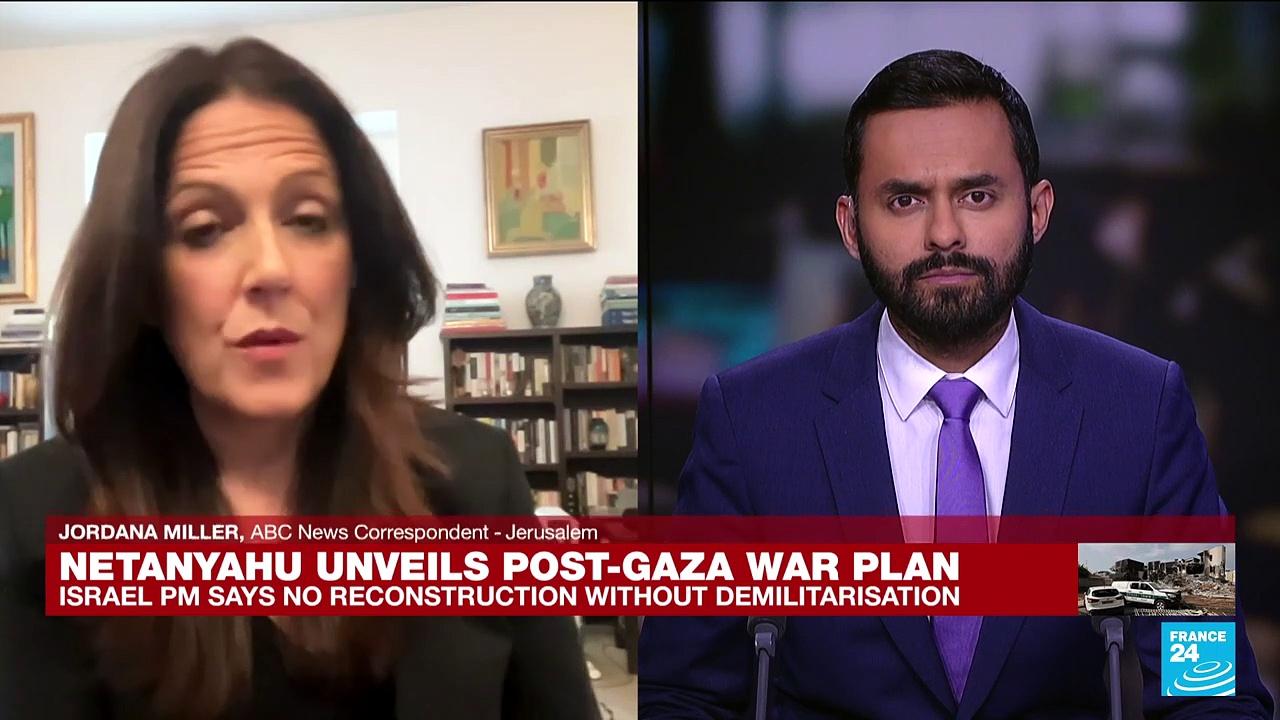 Israel's Netanyahu proposes plan for post-war Gaza