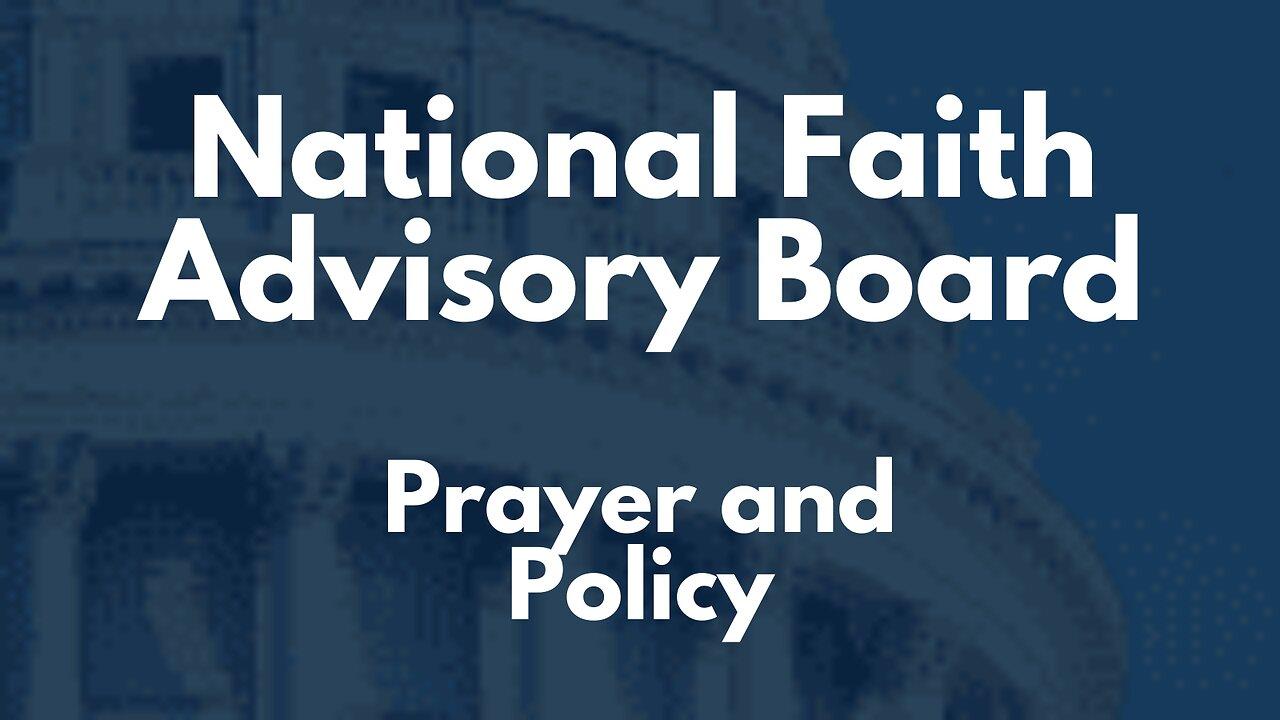 National Faith Advisory Board Prayer and Policy Call