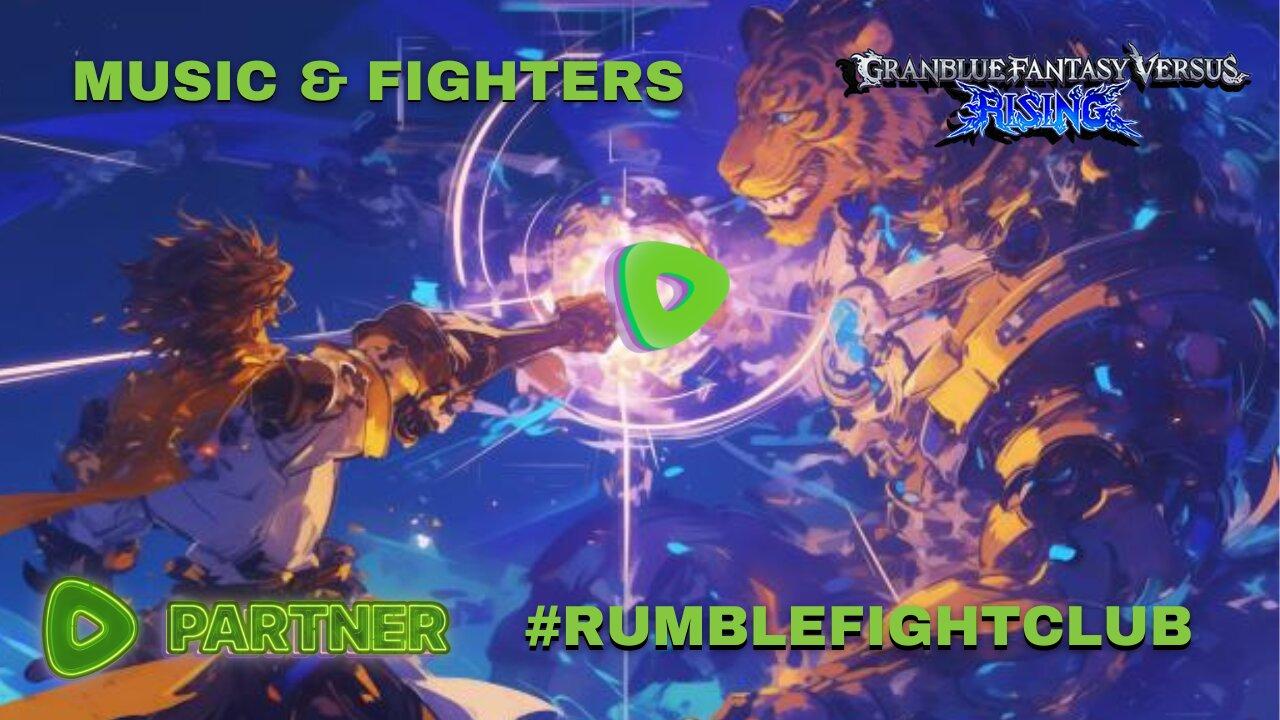 Rumble Fight Club #2 - Music and GranBlue Fantasy Versus Rising with DJ Cheezus & Friends