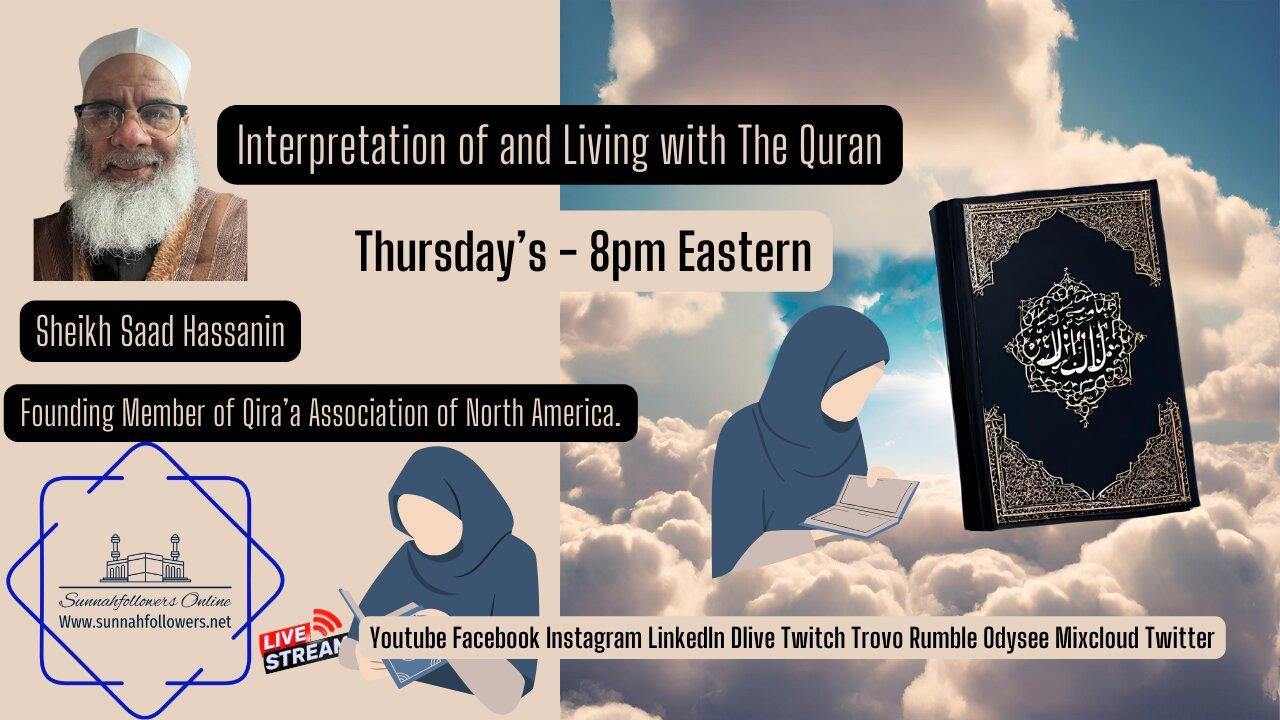 Interpretation and Living the Quran - Sheikh Saad Hassanin