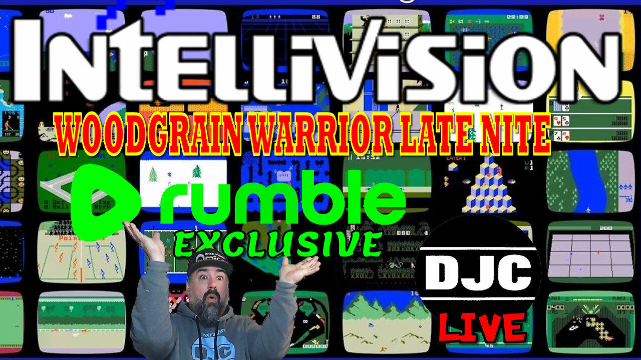 INTELLIVISION - WoodGrain Warrior LATE NITE - Live with DJC - Rumble Exclusive