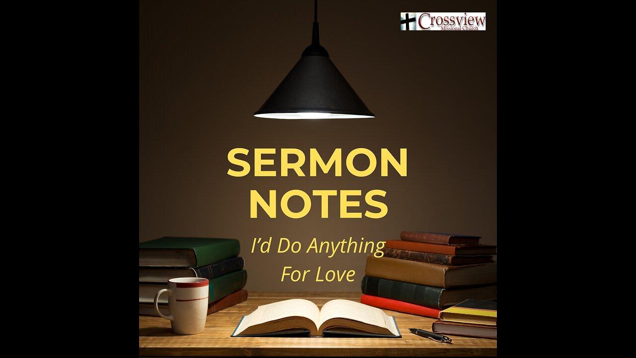 1 Samuel 18:17-30 Sermon Notes "I'd Do Anything For Love"