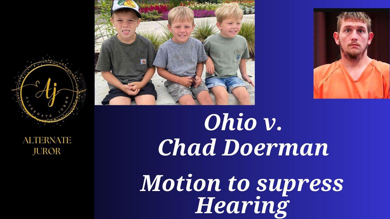 Chad Doerman Motion to Suppress Hearing Continued