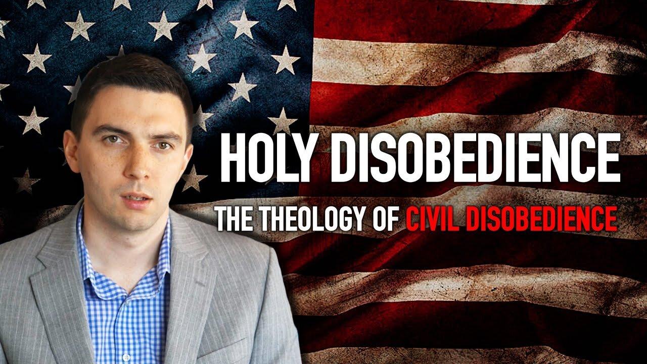 Civil Disobedience: A Biblical Approach