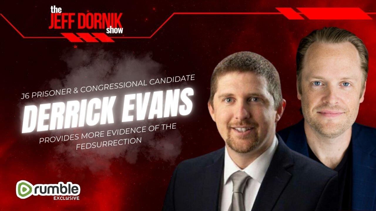 J6 Prisoner & Congressional Candidate Derrick Evans Provides More Evidence of the Fedsurrection