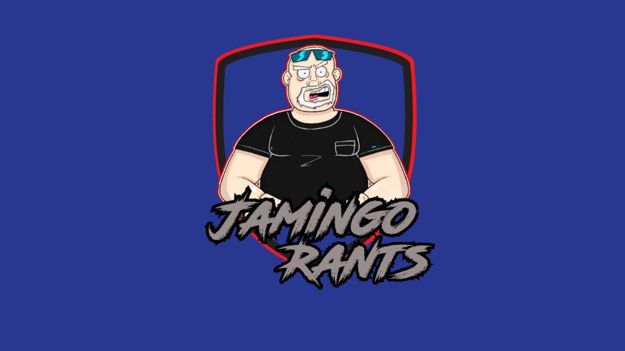Jamingo Rants | Episode 36