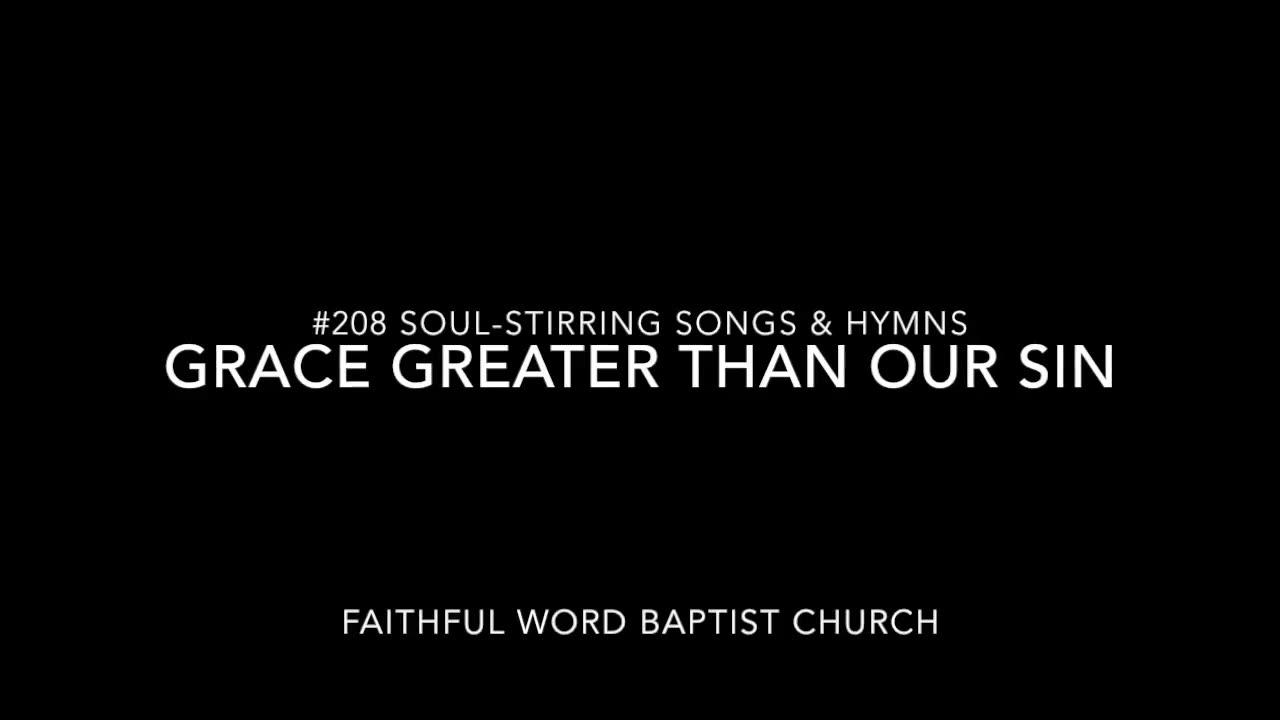 Grace Greater Than Our Sin Hymn  sanderson1611 Channel Revival 2017