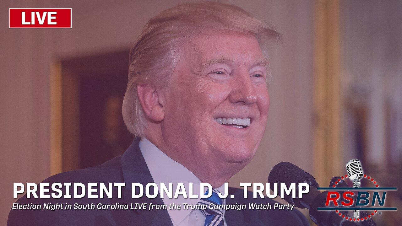 LIVE: Election Night in South Carolina LIVE from the Trump Campaign Watch Party - 2/24/24