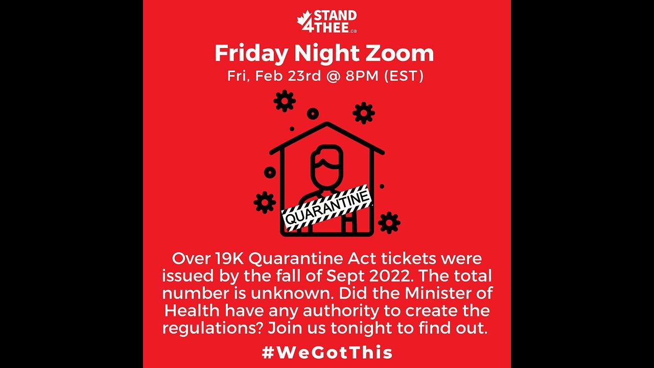 Stand4THEE Friday Night Zoom Feb 23rd -  Quarantine Act Overreach