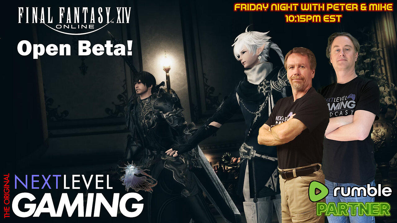 NLG's Friday Night w/Peter & Mike:  Final Fantasy XIV Online Open Beta on Xbox!