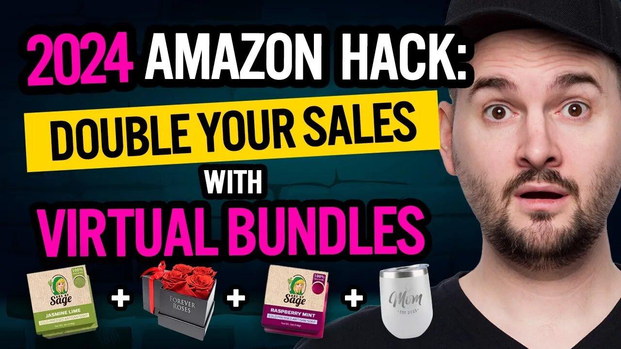 2024 Guide to Amazon Virtual Bundles: Boost Your Sales Now!