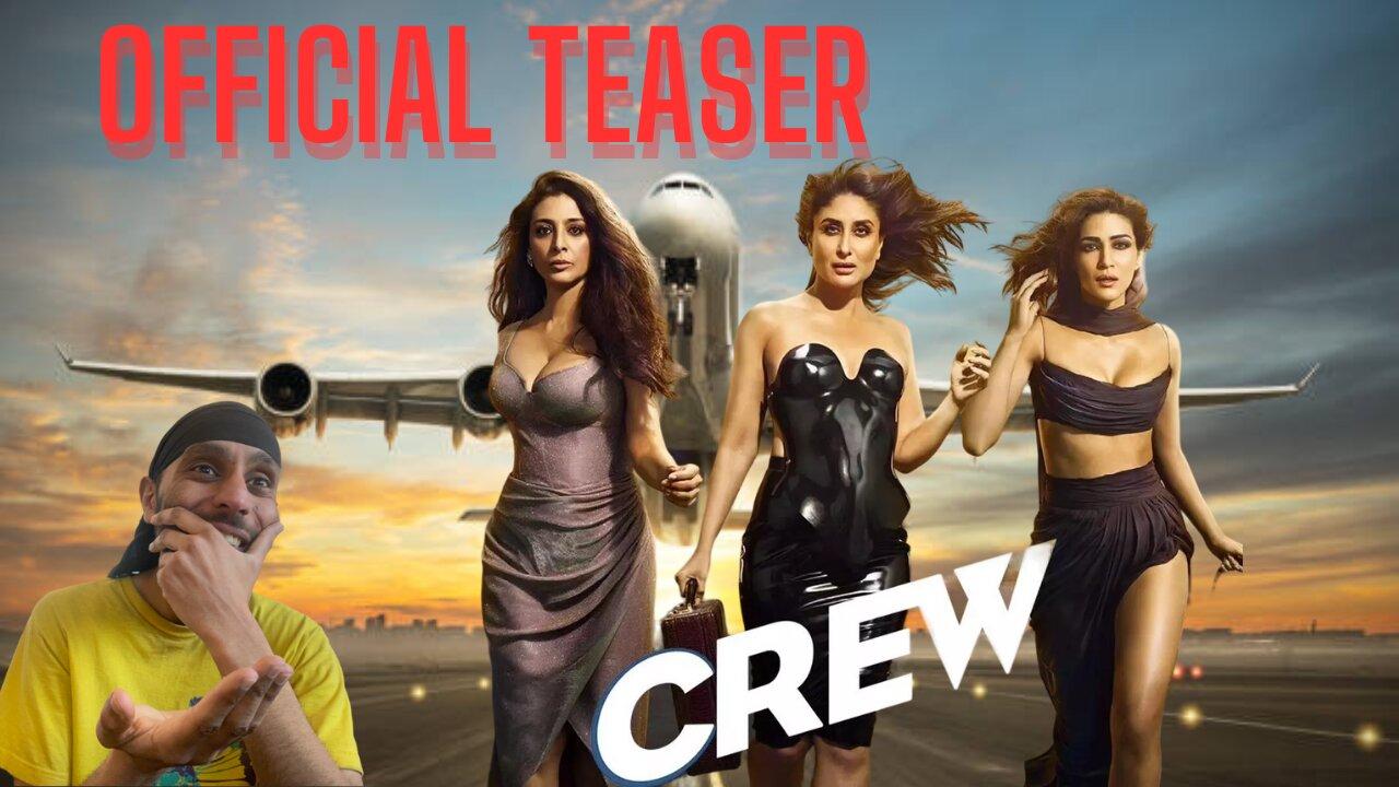Crew Official Teaser