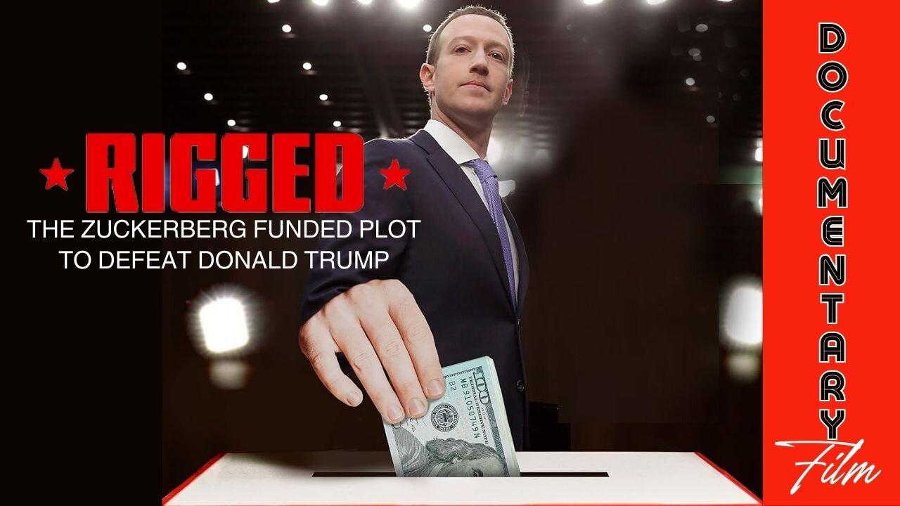 (Sat, Feb 24 @ 8:15a CST/9:15a EST) Documentary: Rigged 'The Zuckerberg Funded Plot to Defeat Donald Trump'