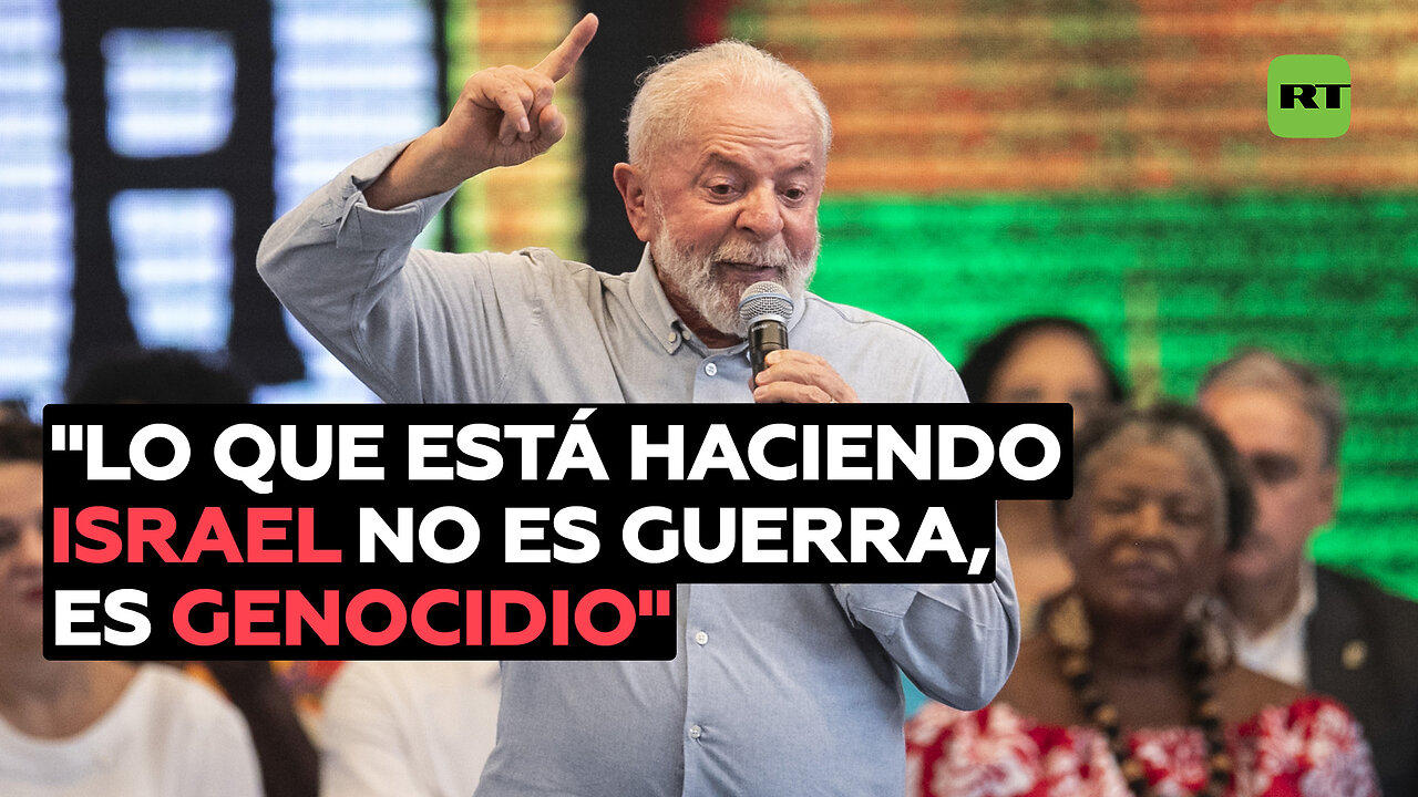 Lula: "Lo que está haciendo Israel no es guerra, es genocidio"