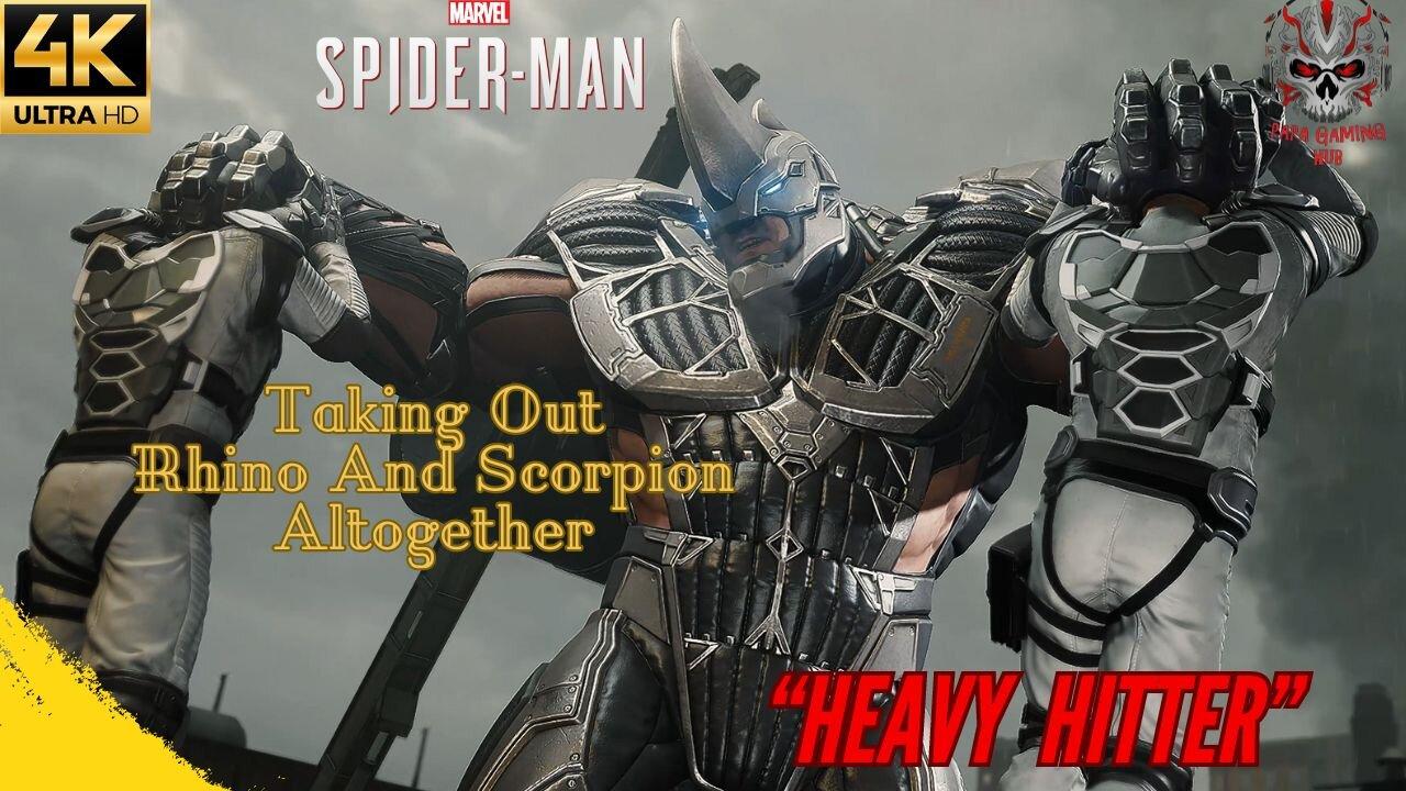 Heavy Hitter, Battling Rhino and Scorpion Marvel's Spider Man 4K Gameplay