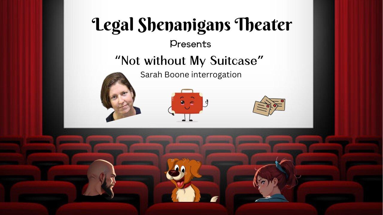 Legal Shenanigans Theater Presents Sarah Boone Interrogation