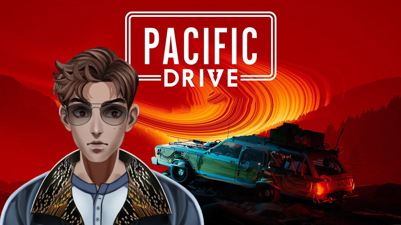 Drive to Survive! Pacific Drive