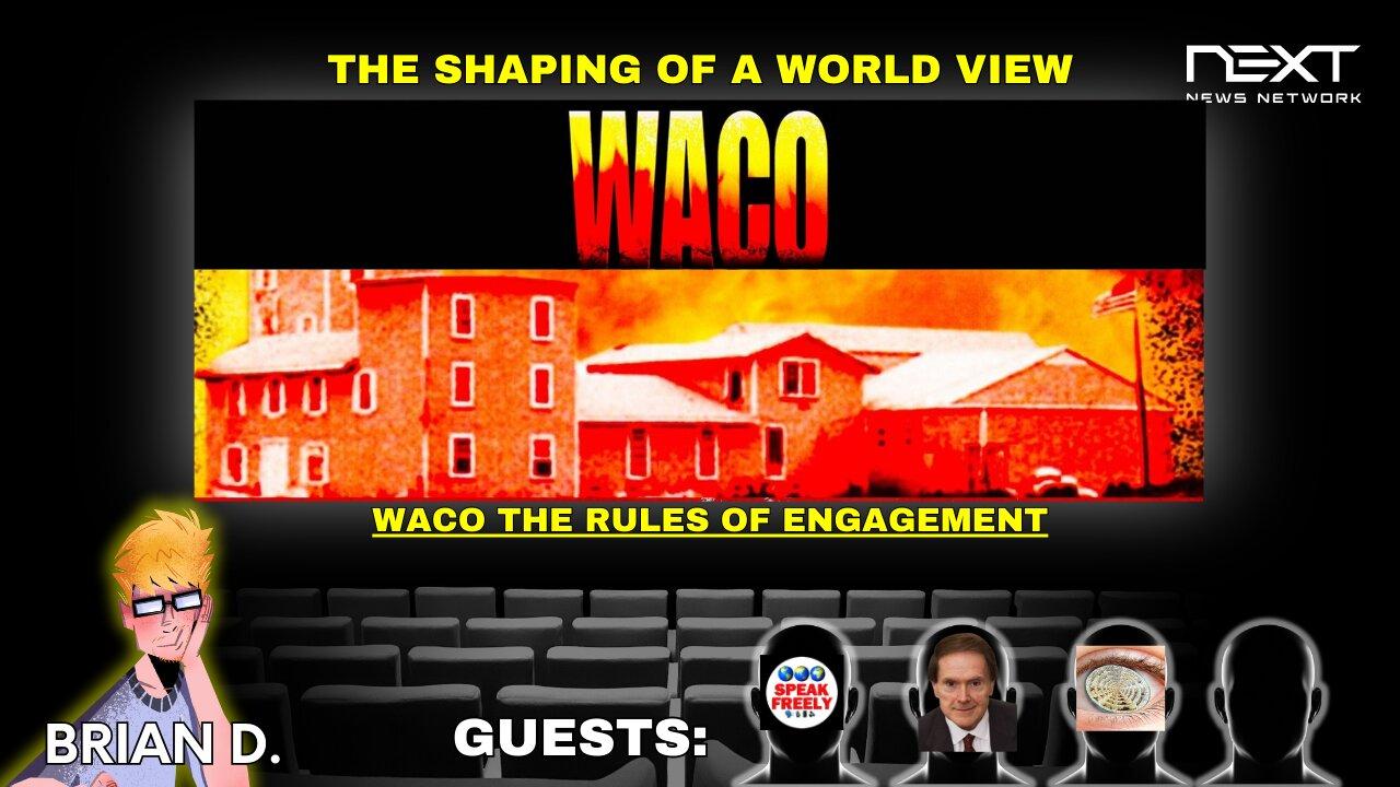 The Shaping of A World View - WACO - Part 2