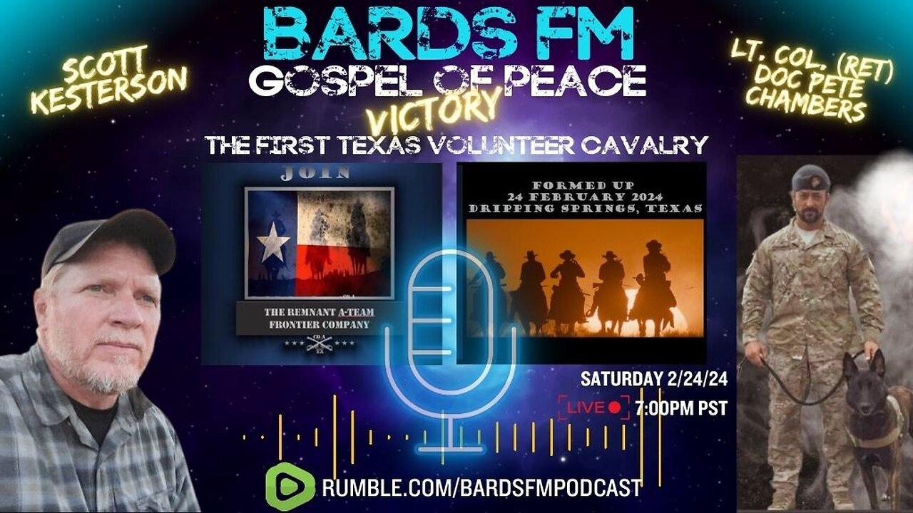 BardsFM Gospel of Peace: LTC Doc Pete Chambers - VICTORY - First TX Volunteer Cavalry