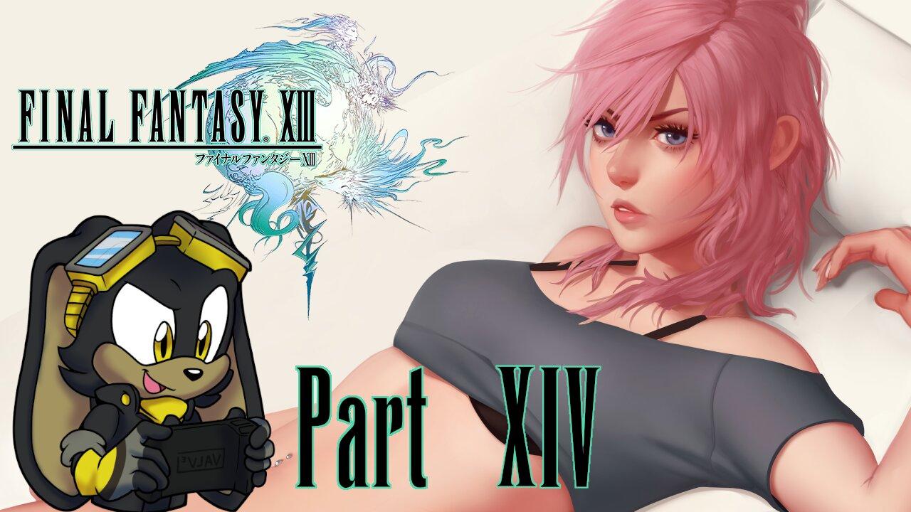 Final Fantasy XIII | Part 14 | PC | First Time Playthrough - Epic Journey through Cocoon