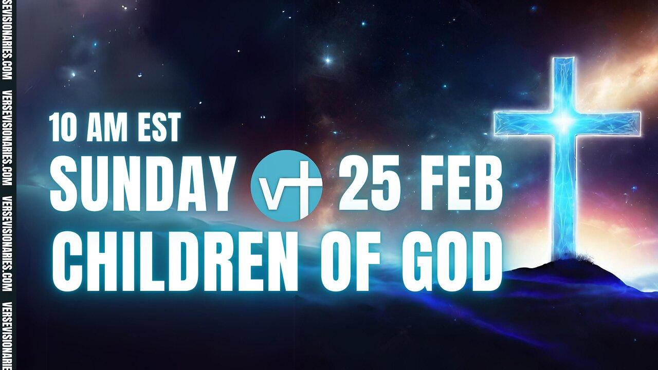Children of God: Discovering Our Identity and Purpose - 25 February, 10am EST