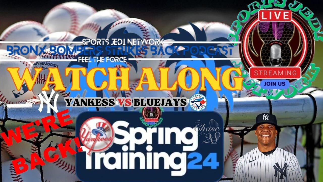 Catch The NY Yankees 2024 1ST Spring Training Game Against Blue Jays, Join Us Live & Watch-along!⚾