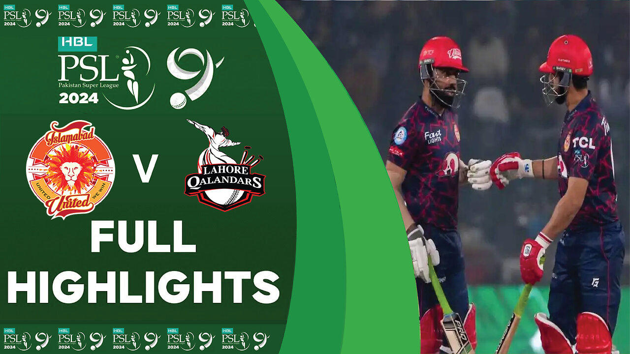 Pakistan Super League Full Highlights _ Lahore Qalandars vs Islamabad United _ Match 1 _ HBL PSL 9
